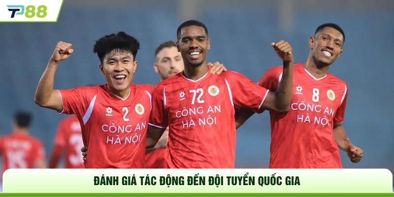 Đánh giá tác động đến đội tuyển quốc gia